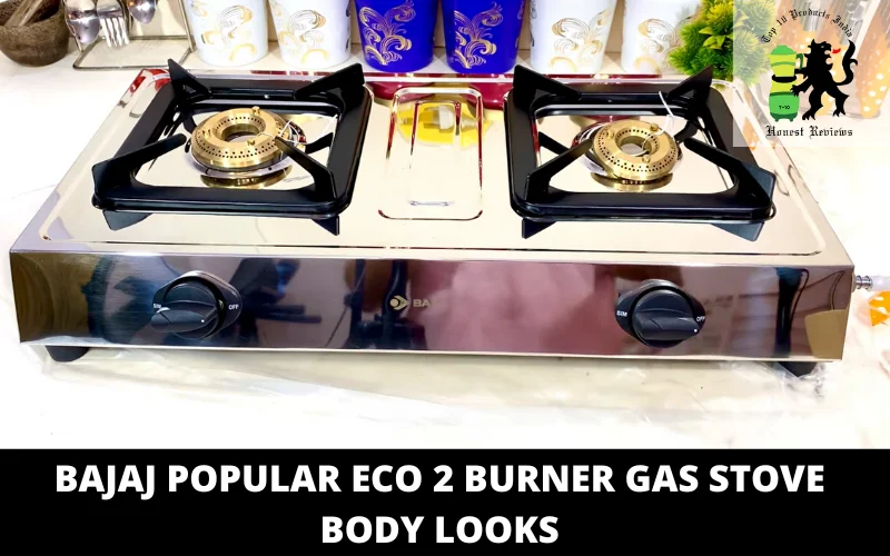 Bajaj Popular Eco 2 Burner Gas Stove body looks