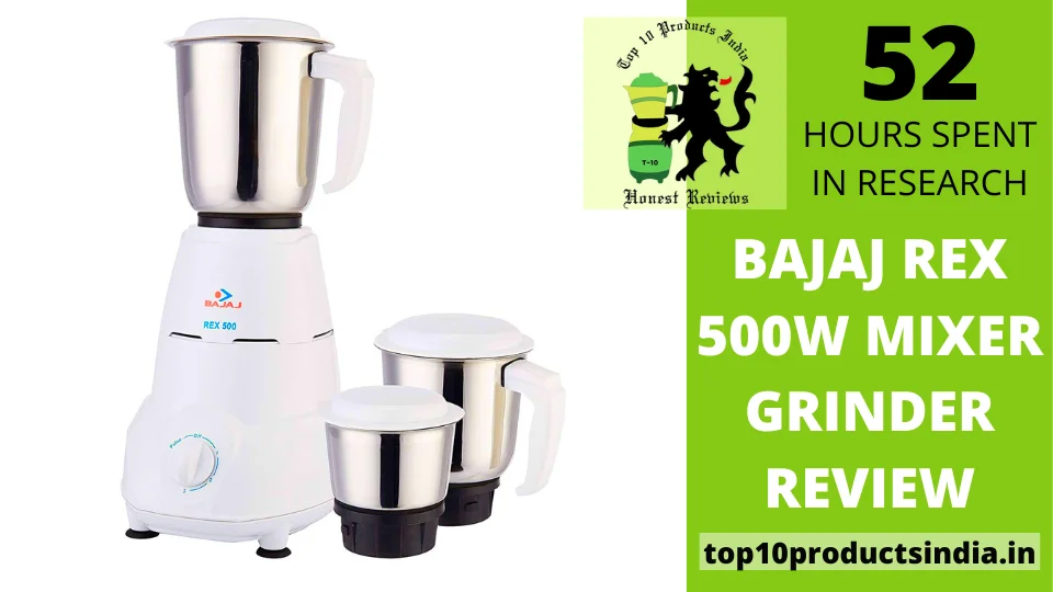 You are currently viewing Bajaj Rex 500W Mixer Grinder Review