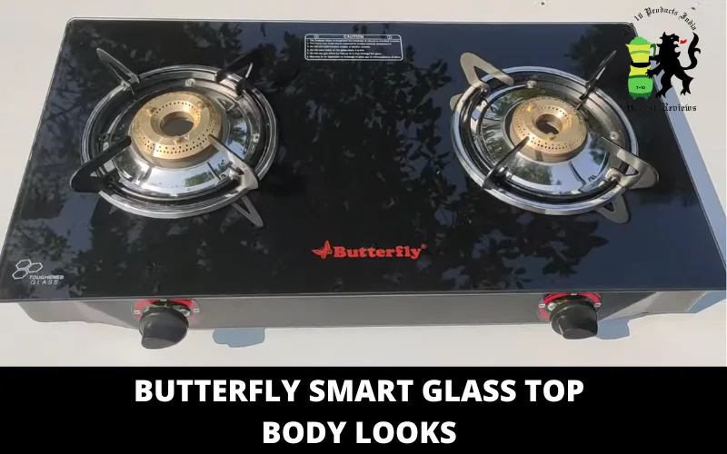 Butterfly Smart Glass Top body looks