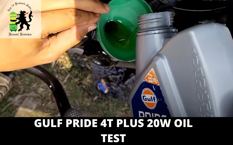 Gulf Pride 4T Plus 20W Oil test