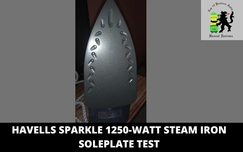 Havells Sparkle 1250-Watt Steam Iron soleplate test