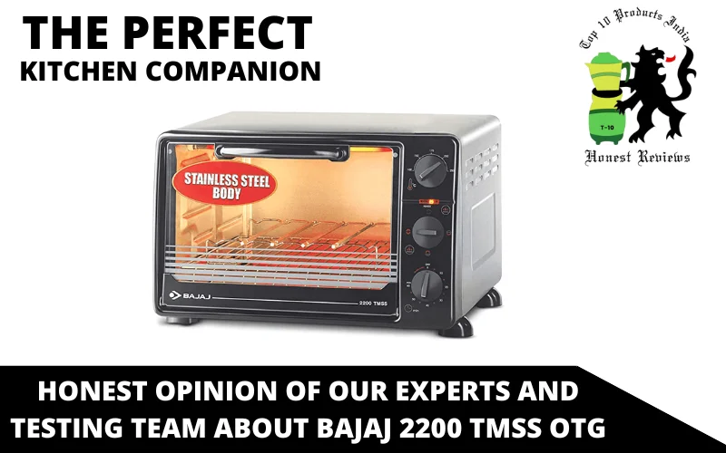 Honest Opinion of Our Experts and Testing Team About Bajaj 2200 TMSS OTG