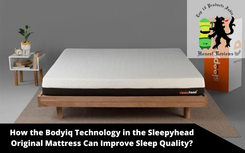 How the Bodyiq Technology in the Sleepyhead Original Mattress Can Improve Sleep Quality