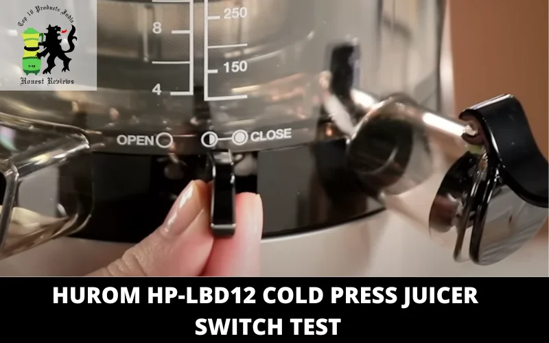 Hurom HP-LBD12 Cold Press Juicer Switch test