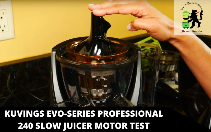 Kuvings Evo-Series Professional 240 Slow Juicer motor test 2