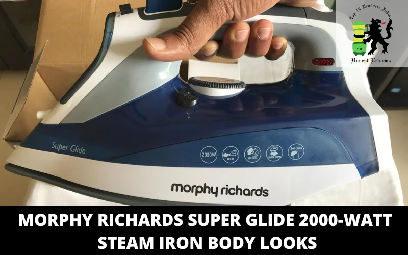 Morphy Richards Super Glide 2000-Watt Steam Iron body looks