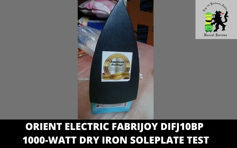 Orient Electric Fabrijoy DIFJ10BP 1000-Watt Dry Iron soleplate test