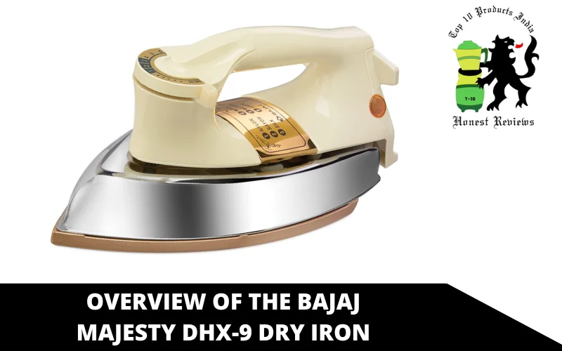 Overview of the Bajaj Majesty DHX-9 Dry Iron