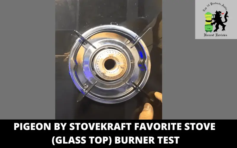 Pigeon By Stovekraft Favorite Stove (Glass Top) burner test