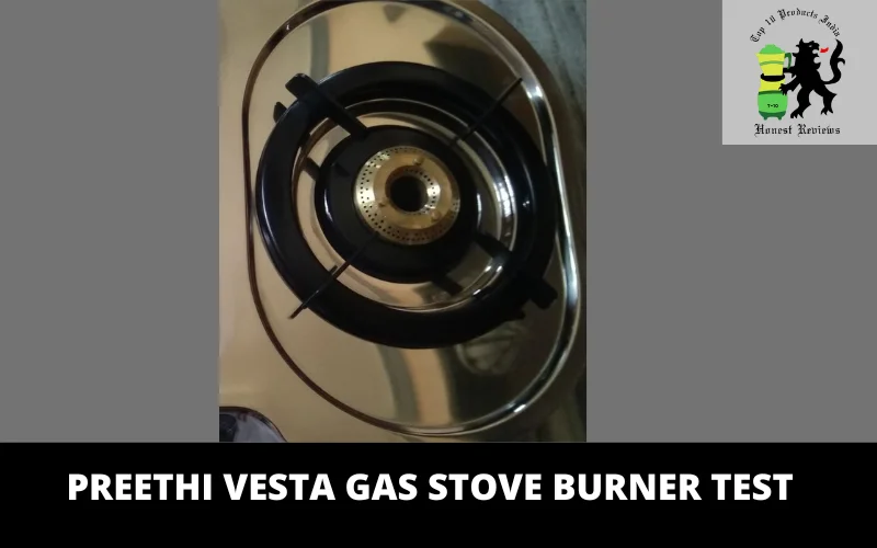 Preethi Vesta Gas Stove Burner test