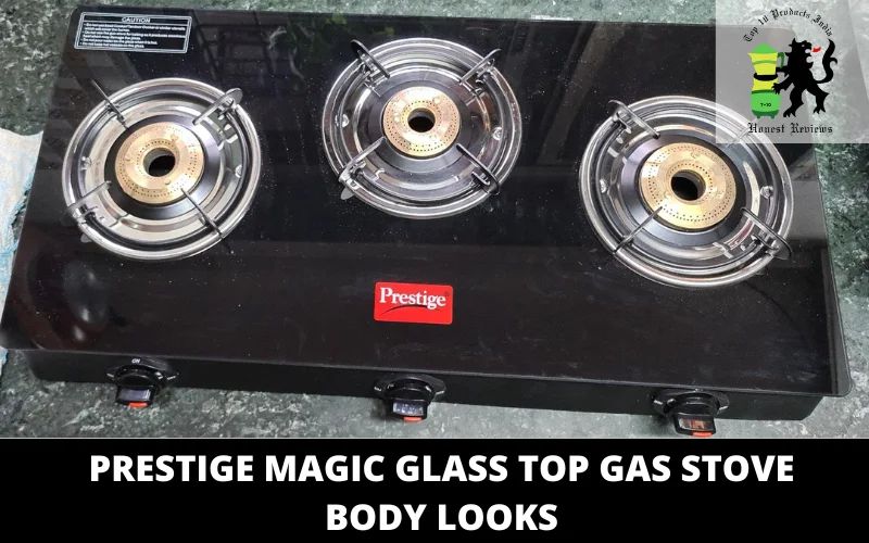 Prestige Magic Glass Top Gas Stove body looks