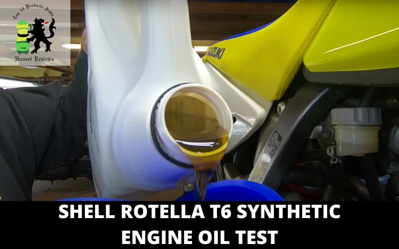 Shell Rotella T6 Synthetic Engine oil test