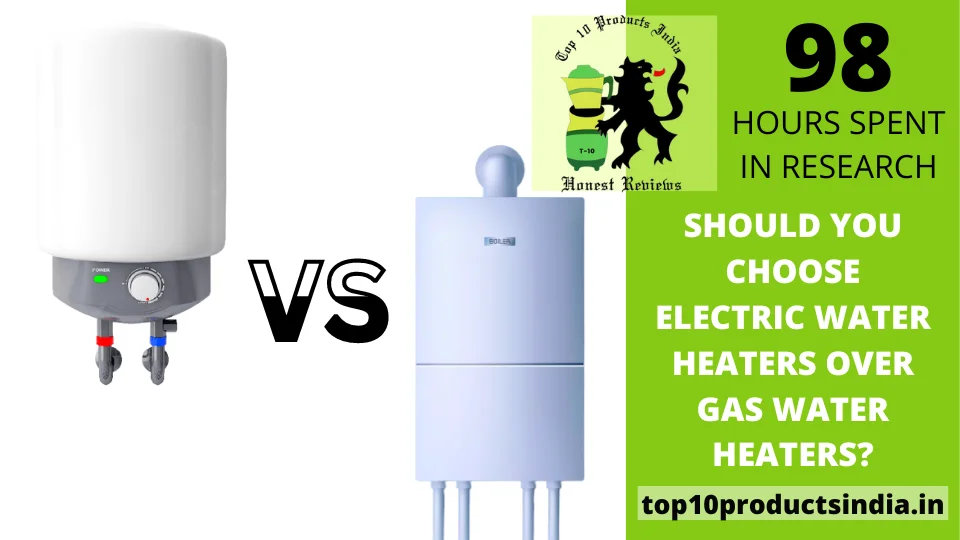 You are currently viewing Should You Choose Electric Water Heaters Over Gas Water Heaters?