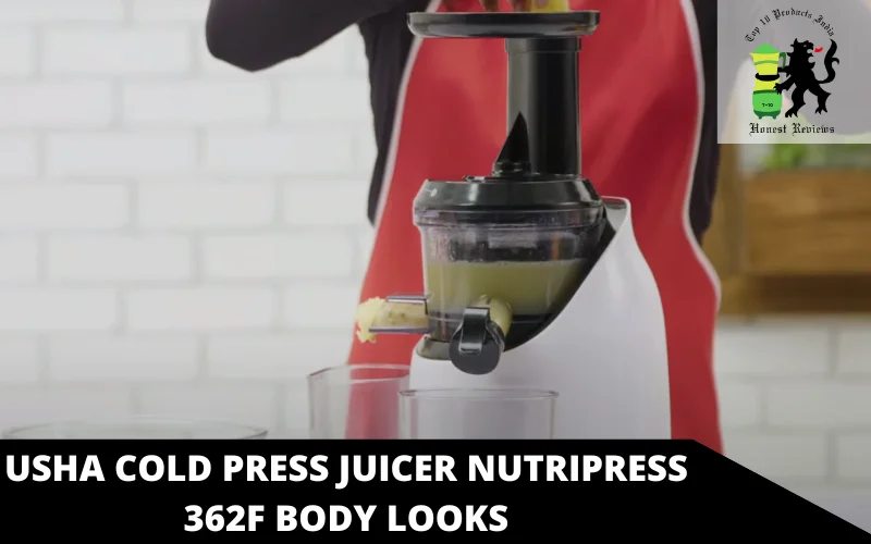 Usha Cold Press Juicer Nutripress 362F body looks