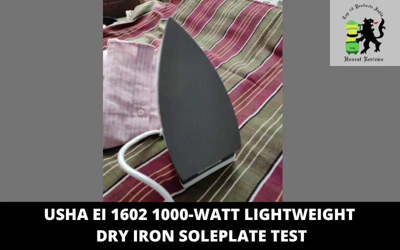 Usha EI 1602 1000-Watt Lightweight Dry Iron soleplate test