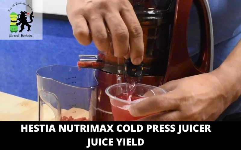 hestia nutrimax cold press juicer juice yield