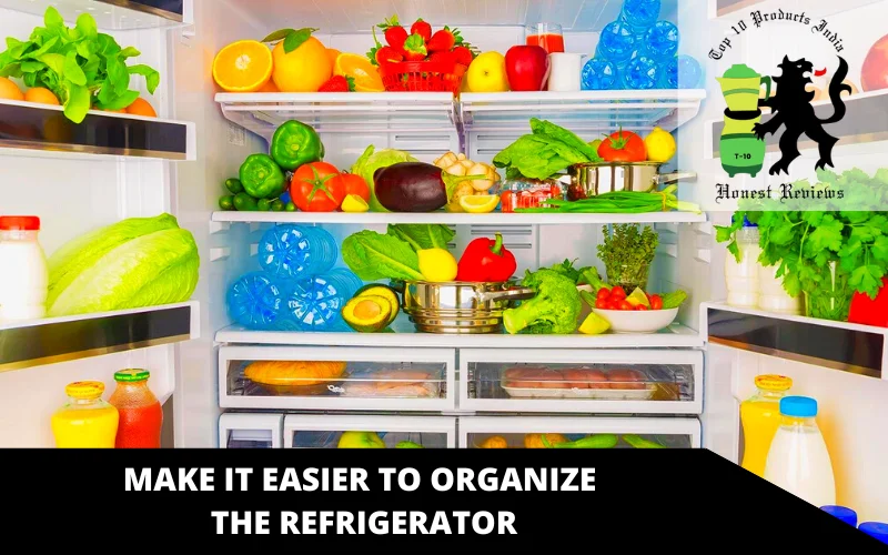 Make it easier to organize the refrigerator