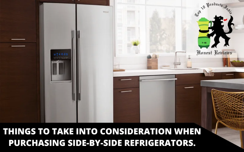 Things to take into consideration when purchasing side-by-side refrigerators