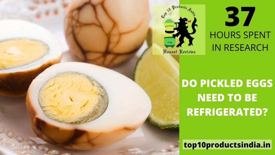Read more about the article Do Pickled Eggs Need to Be Refrigerated?