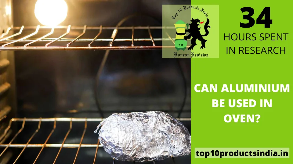 Can Aluminium Be Used in Oven?