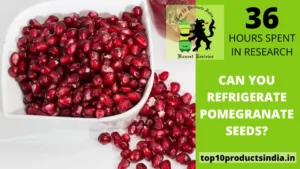 Read more about the article Can You Refrigerate Pomegranate Seeds?