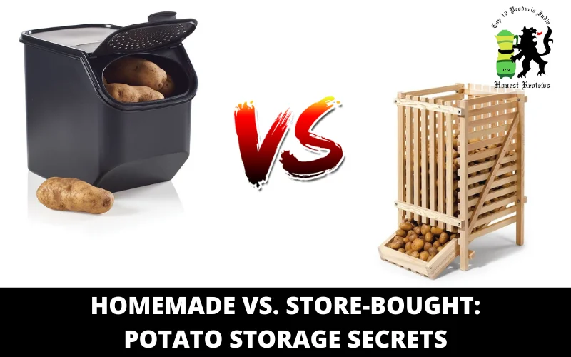 Homemade vs. Store-Bought_ Potato Storage Secrets