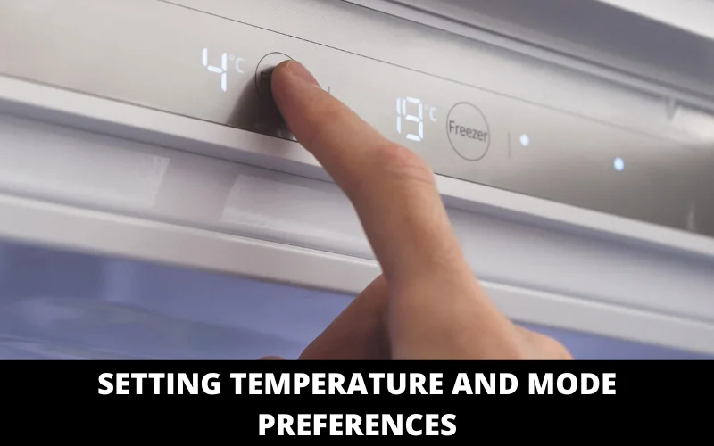 Setting Temperature and Mode Preferences